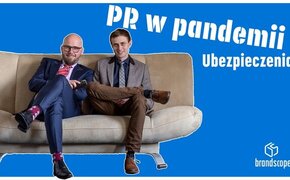 PR w ubezpieczeniach w czasie pandemii | Brandscope