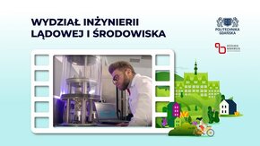 Wydział Inżynierii Lądowej i Środowiska – wirtualna wycieczka.bin