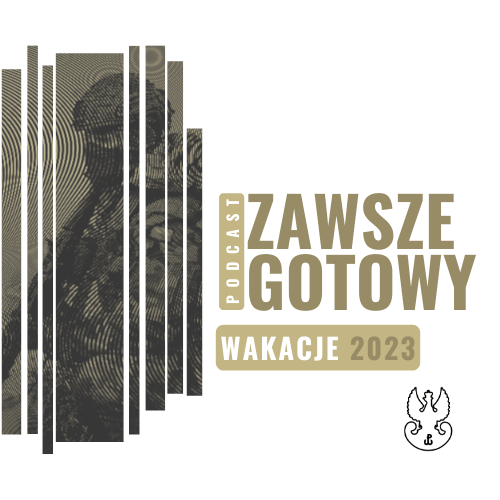 Podcast ZAWSZE GOTOWY - Wakacje 2023