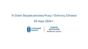 09 maja 2024 r. odbył się na Uniwersytecie Gdańskim IV Dzień Bezpieczeństwa Pracy i Ochrony Zdrowia. Organizatorem wydarzenia było Biuro Bezpieczeństwa Pracy i Ochrony Zdrowia UG. W programie znalazły się warsztaty ppoż., warsztaty z pierwszej pomocy oraz z tamowania masowych krwotoków, konsultacje z podologiem, szybkie testy diagnostyczne, ćwiczenia z fizjoterapeutą, masaż biurowy i bieg dla zdrowia.