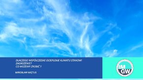 Wszechnica PAN - wykłady POLSKIEJ AKADEMII NAUK Oddział w Gdańsku 2022 r.: Zdrowa cywilizacja – zdrowa natura, cz. II: 
1) "Higiena genomu a choroby nowotworowe" - prof. dr hab. Anna Herman-Antosiewicz, Uniwersytet Gdański, Wydział Biologii 
2) „Od szczegółów do ogółu i o pamiętaniu o liściach, gdy podziwiamy las, czyli modelowanie wieloskalowe" - prof. dr hab. Józef Adam Liwo, Uniwersytet Gdański, Wydział Chemii 
3) „Dlaczego współczesne ocieplenie klimatu stanowi zagrożenie?" - prof. dr hab. Mirosław Miętus, Instytut Meteorologii i Gospodarki Wodnej