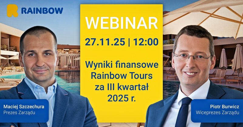 251118 Wyniki finansowe Rainbow Tours za III kwartał 2025 roku - zapowiedź webinaru