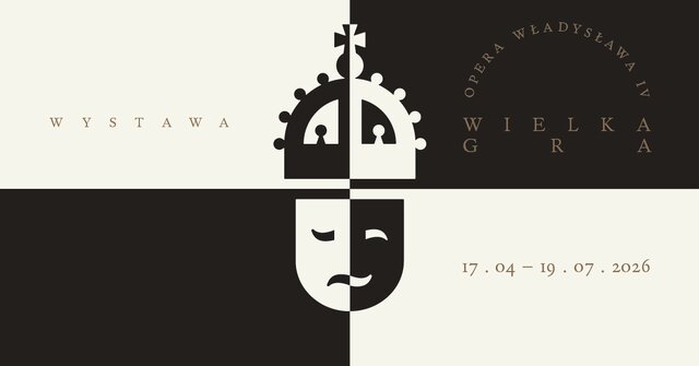 Wielka gra.Opera Władysława IV_grafika do wystawy_Zamek Królewski w Warszawie