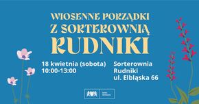 Wiosenne porządki z Sorterownią Rudniki - druga edycja akcji.jpg