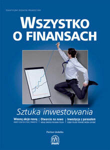 Sztuka inwestowania w dodatku WSZYSTKO O FINANSACH