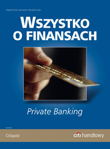 Prawie wszystko o … private banking - w dodatku WSZYSTKO O FINANSACH