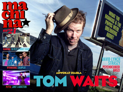 Magiczny świat po przejściach – Tom Waits w najnowszej MACHINIE!