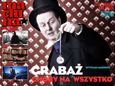 Grabaż  – w najnowszej MACHINIE