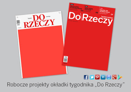 Tygodnik Do Rzeczy. Tygodnik Pawła Lisickiego już niebawem na rynku