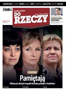 Do Rzeczy – Pamiętają. Wdowy po ofiarach tragedii dochodzą prawdy o Smoleńsku
