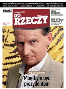 W polityce trzeba być mężczyzną – Wojciech Cejrowski dla „Do Rzeczy”