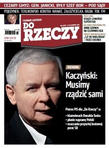 Jarosław Kaczyński dla „Do Rzeczy”: chcę uratować Polskę