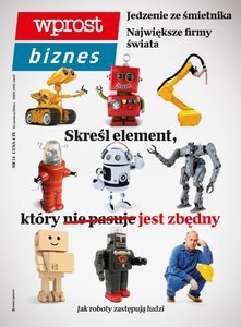 WPROST BIZNES: roboty odbierają robotę. Ale nie wszystkim