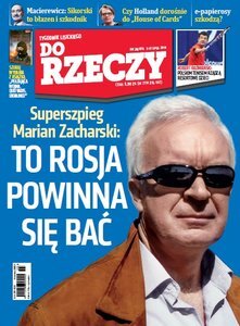 Zacharski dla „Do Rzeczy”: to Rosja powinna się bać