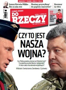 „Do Rzeczy”: czy to jest nasza wojna?