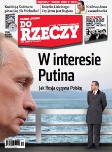 „Do Rzeczy”: jak Rosja ogrywa Polskę