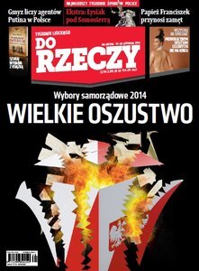 „Do Rzeczy”: wybory samorządowe 2014. Wielkie oszustwo