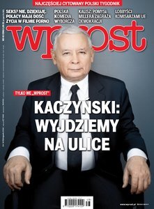 Jarosław Kaczyński dla WPROST: wyjdziemy na ulice