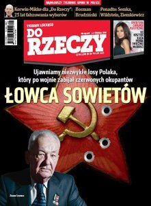 „Do Rzeczy”: Polak, który zabijał czerwonych okupantów. Łowca Sowietów