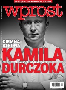 WPROST: ciemna strona Kamila Durczoka