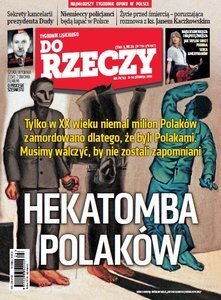 „Do Rzeczy”: Polska powinna zadbać o pamięć o własnych ofiarach