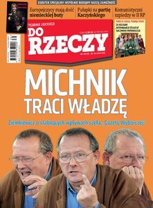 „Do Rzeczy”: Michnik traci władzę