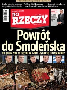 „Do Rzeczy”: Powrót do Smoleńska. Kto ponosi winę za tragedię Tu-154M? Czy uda się to teraz ustalić?