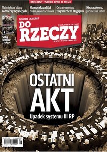 Do Rzeczy - Ostatni akt. Upadek systemu III RP