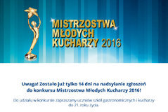 MAKRO stawia na młode talenty - Mistrzostwa Młodych Kucharzy 2016