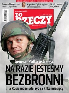 Generał Polko dla „Do Rzeczy”: na razie jesteśmy bezbronni… a Rosja może uderzyć za kilka miesięcy