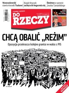 „Do Rzeczy”: opozycja przekracza kolejne granice w walce z PiS