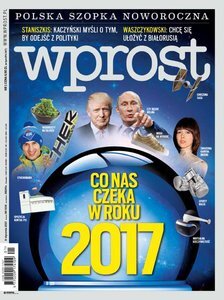 „Wprost”: kto będzie miał największy wpływ na rzeczywistość w 2017 roku?