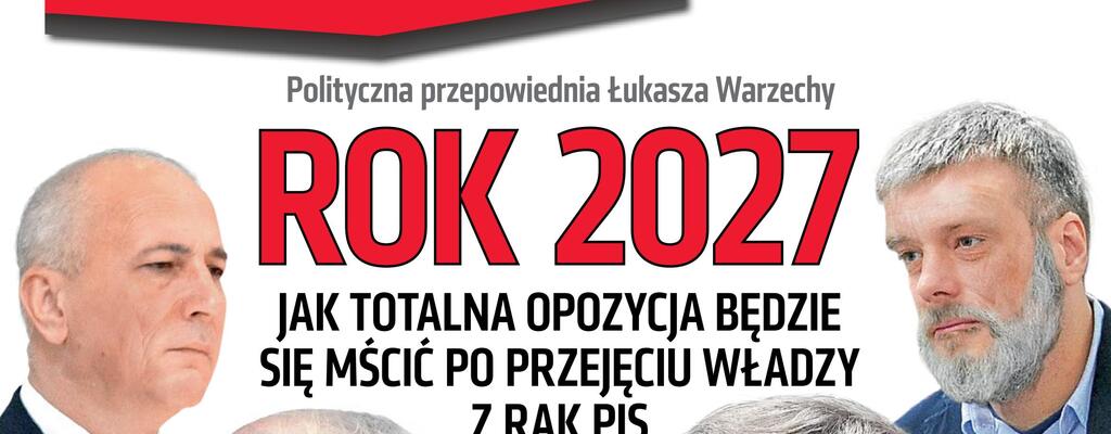 „Do Rzeczy”: rok 2027, czyli polityczna przepowiednia Łukasza Warzechy