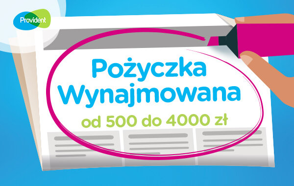 Pożyczka Wynajmowana - nowość od Providenta