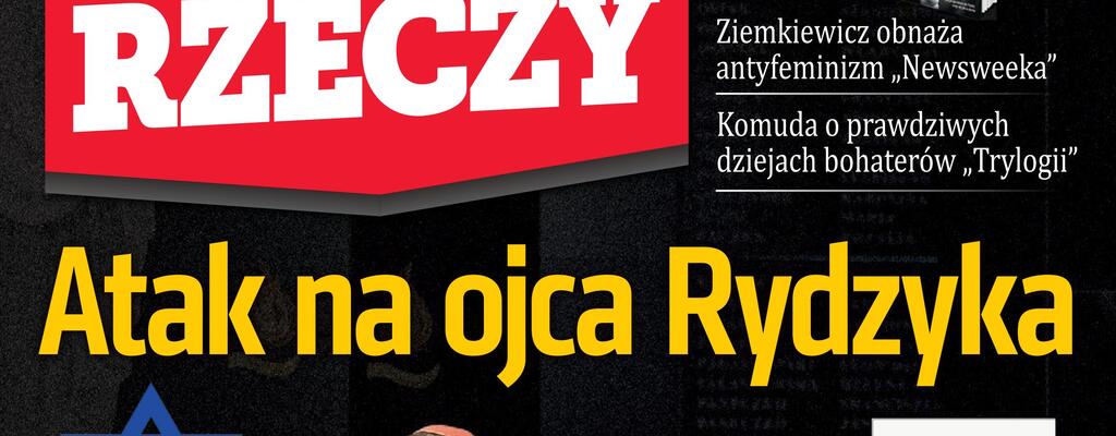 „Do Rzeczy”: Atak na ojca Rydzyka. Wściekłość lewicy na utratę monopolu – co się kryje  za zbliżeniem dyrektora Radia Maryja z Żydami?