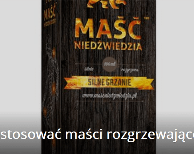 Kiedy warto stosować maści rozgrzewające?