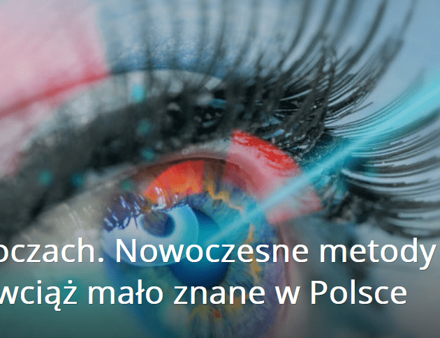 Laserem po oczach. Nowoczesne metody korekcji wad wzroku wciąż mało znane w Polsce