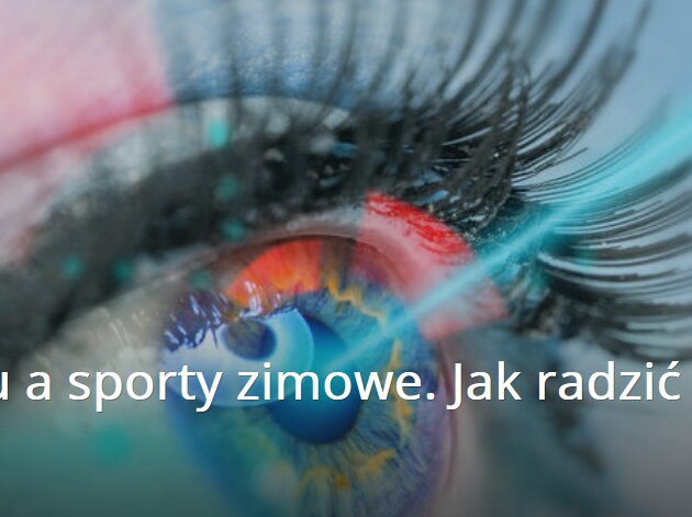 Wady wzroku a sporty zimowe. Jak radzić sobie z problemem?