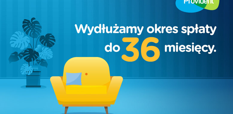 Provident wydłuża spłatę do 36 miesięcy