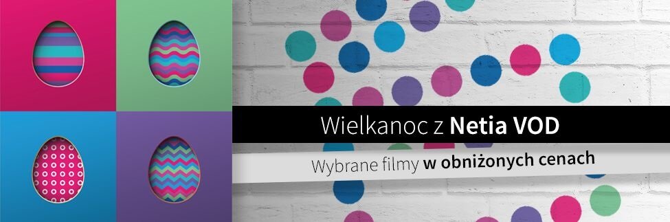 Wielkanoc z Netia VOD 