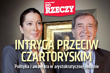 "Do Rzeczy' (20) Intryga przeciw Czartoryskim