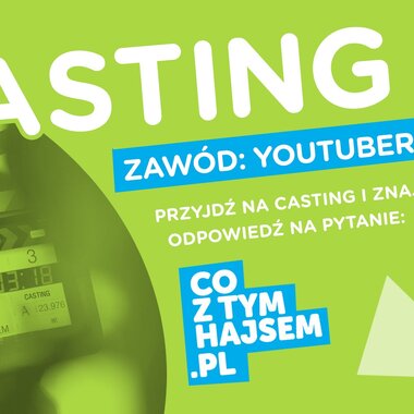  Zawód: YouTuber? Sprawdź się pod okiem Kuby Jankowskiego! Rusza casting na twórców kanału „Co z tym hajsem?!”