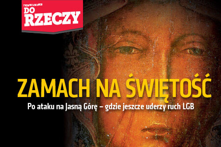 "Do Rzeczy"(29) Zamach na świętość