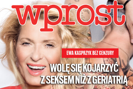 "Wprost" 30 Ewa Kasprzyk bez cenzury