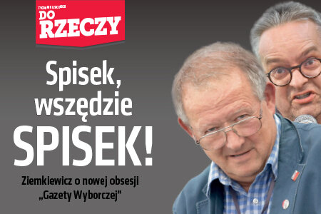 "Do Rzeczy" nr (37) Totalny spisek