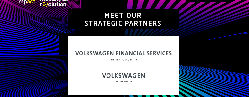 Volkswagen Financial Services partnerem strategicznym Impact mobility rEVolution’18