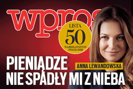 "Wprost" 39 Pieniądze nie spadły mi z nieba. Lista Najbogatszych Polek