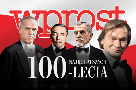 "Wprost" (45) 100  Najbogatszych Polaków Stulecia