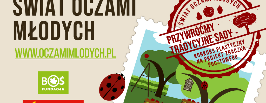 Poczta Polska i Fundacja BOŚ organizują konkurs plastyczny pt. „Przywróćmy tradycyjne sady”