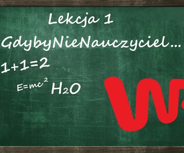 #GdybyNieNauczyciel – akcja Wirtualnej Polski
